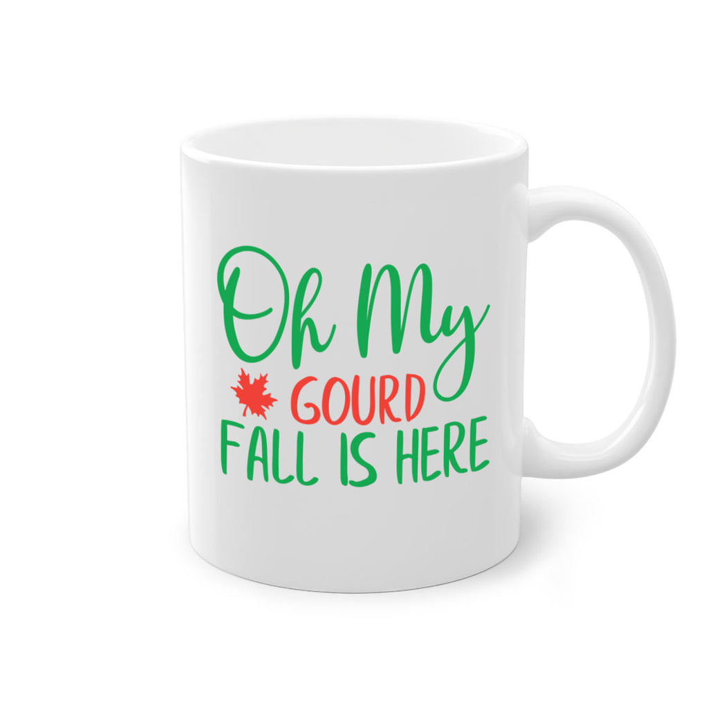 oh my gourd fall is here 454#- fall-Mug / Coffee Cup