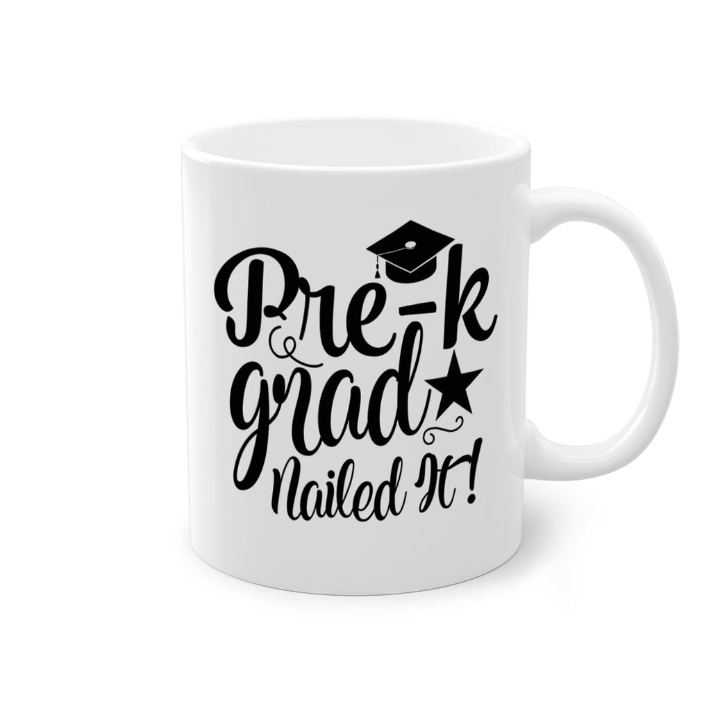 pre k grad nailed it! 01 24#- preK-Mug / Coffee Cup