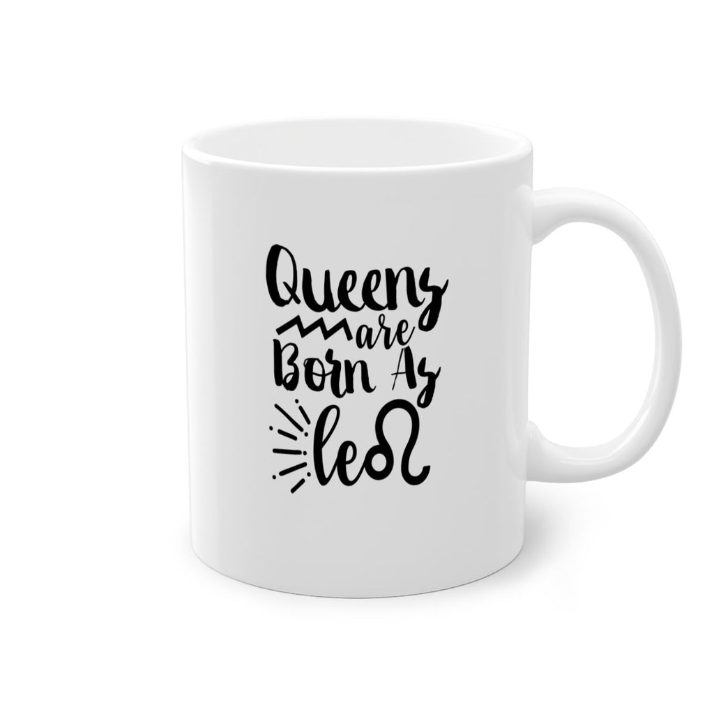 queens Are Born As Leo 386#- zodiac-Mug / Coffee Cup