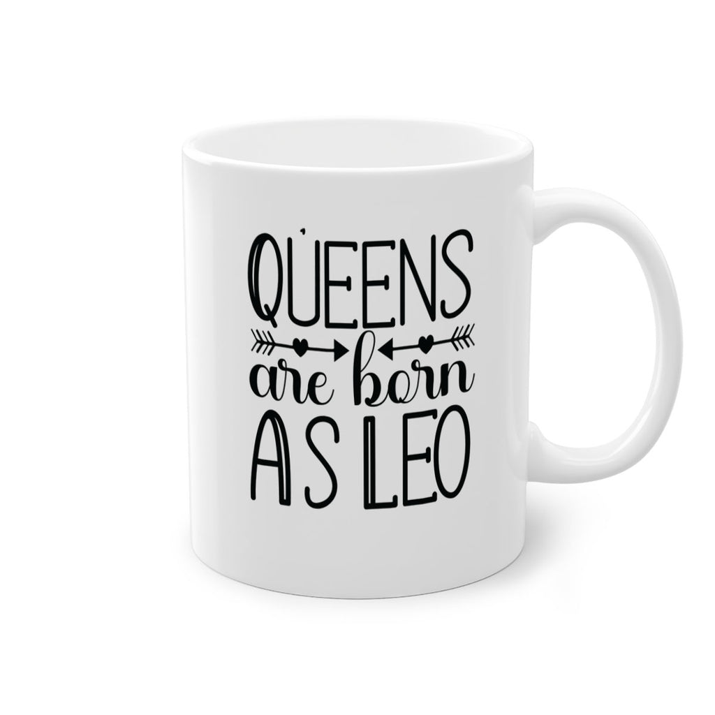 queens are born as Leo 394#- zodiac-Mug / Coffee Cup