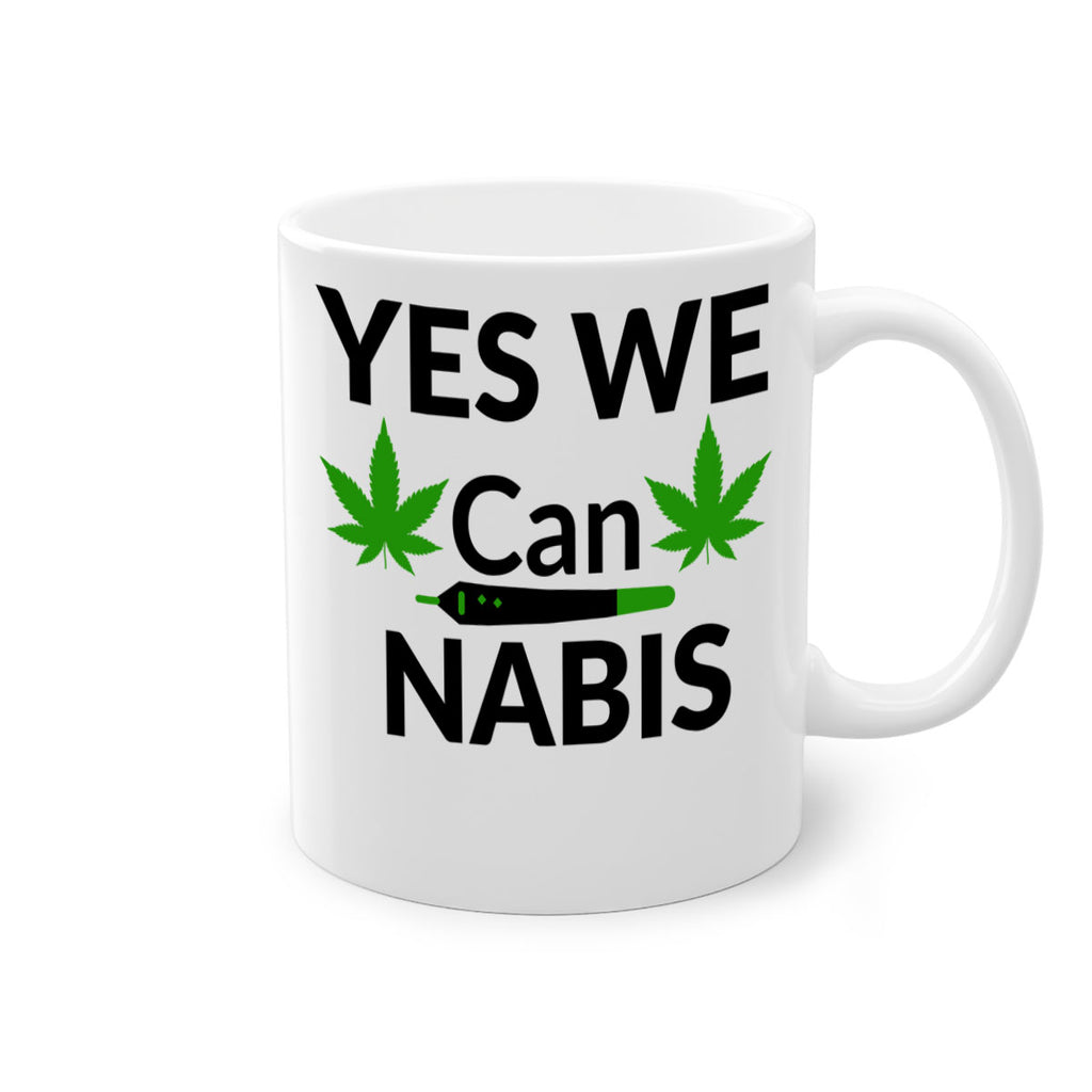 yes we cannabis 310#- marijuana-Mug / Coffee Cup