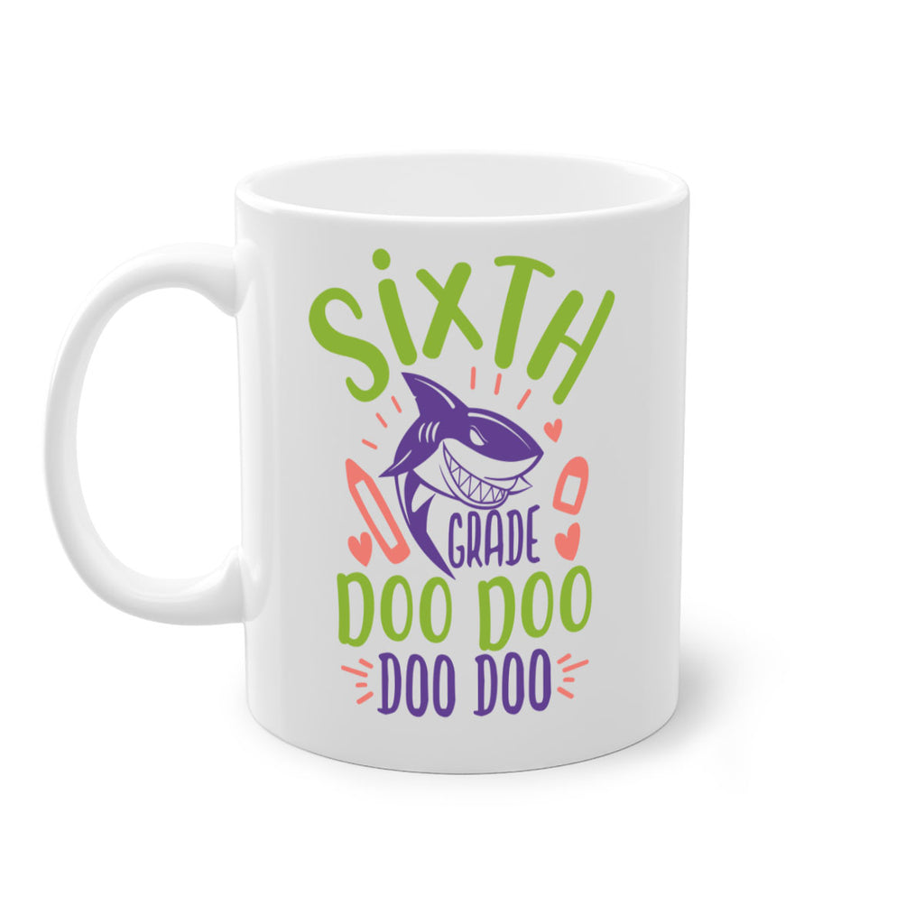 6th grade doo doo 1#- 6th grade-Mug / Coffee Cup