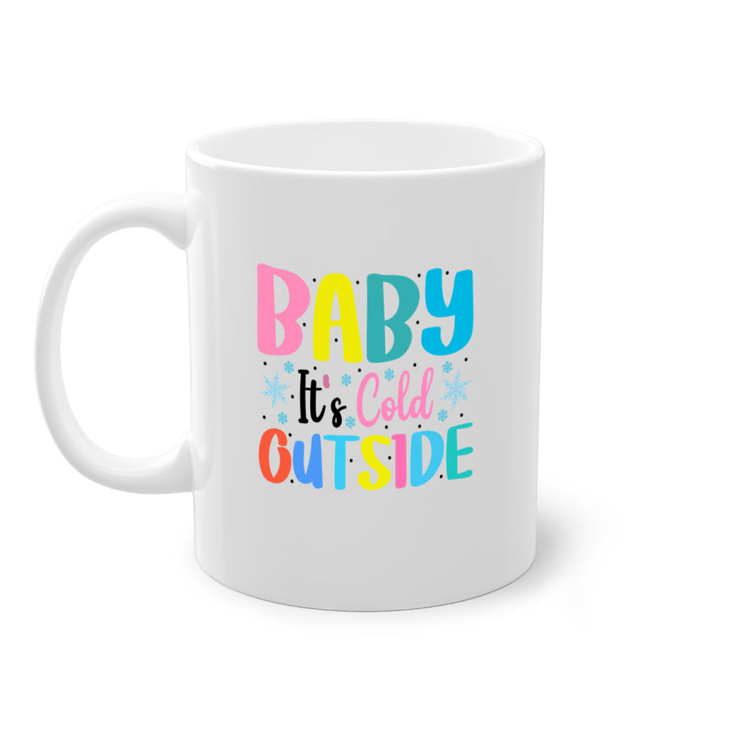 Baby Its Cold Outside 22#- winter-Mug / Coffee Cup