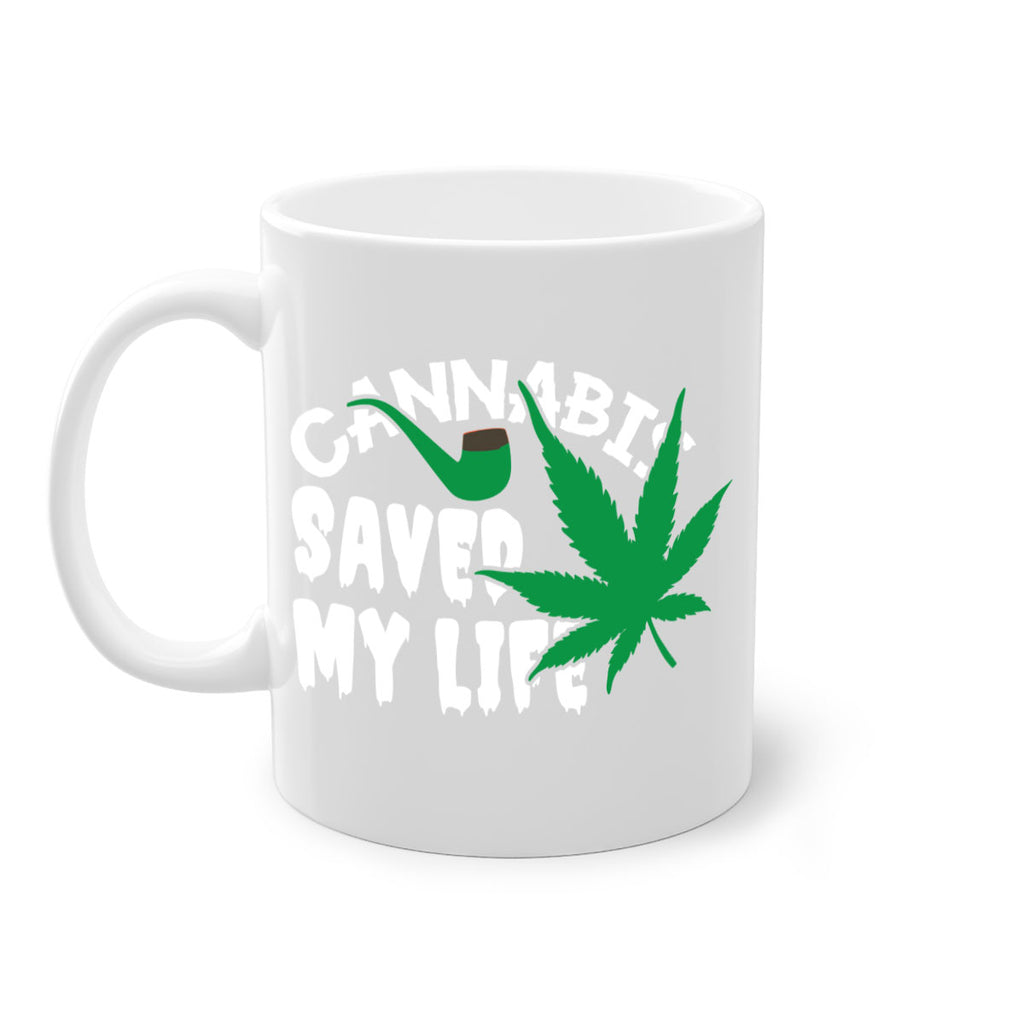 Cannabis saved my life 53#- marijuana-Mug / Coffee Cup
