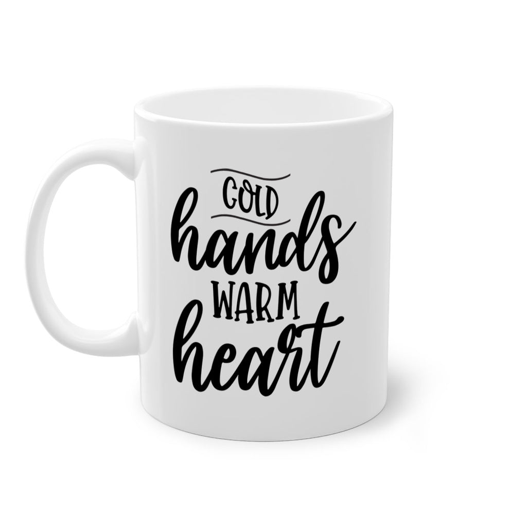 Cold Hands Warm Heart53#- winter-Mug / Coffee Cup