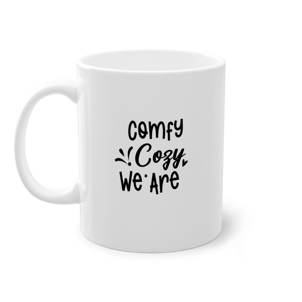 Comfy Cozy We Are 57#- winter-Mug / Coffee Cup