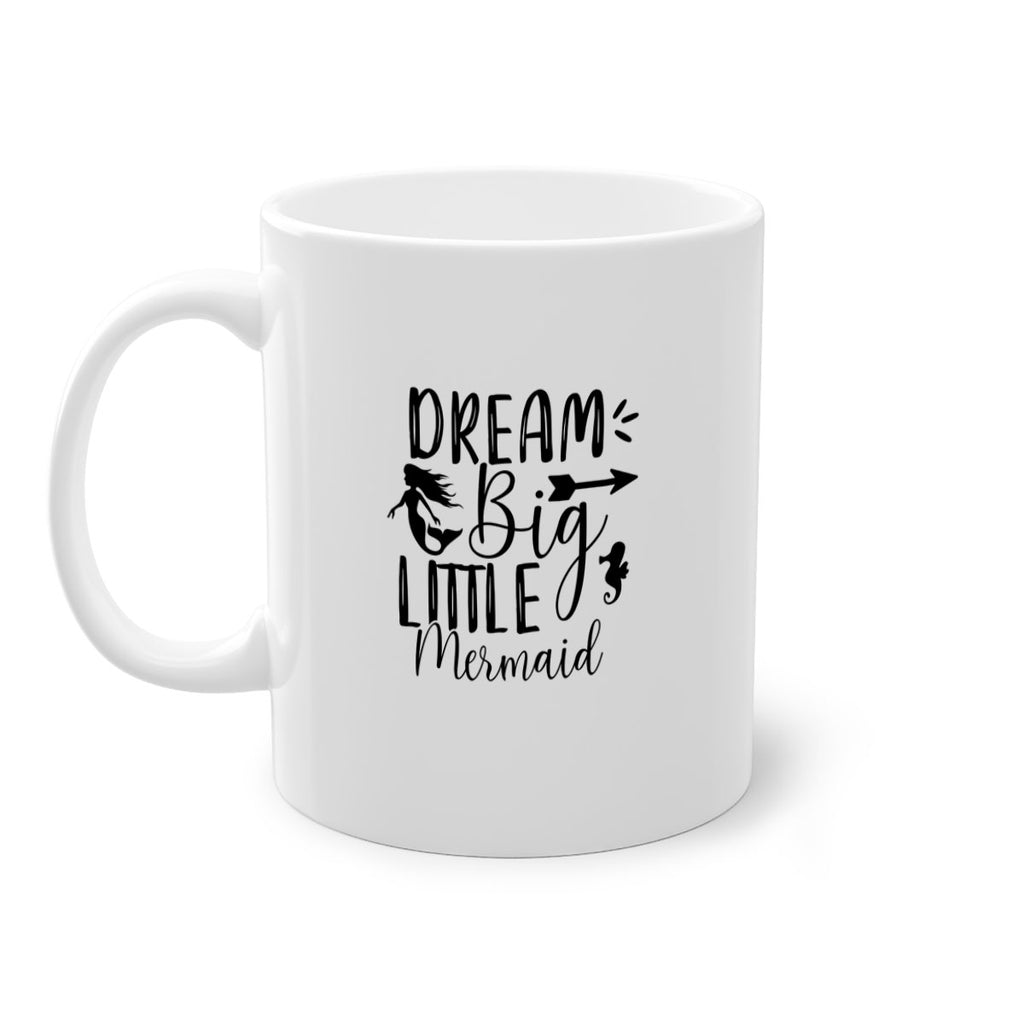 Dream Big Little Mermaid 120#- mermaid-Mug / Coffee Cup