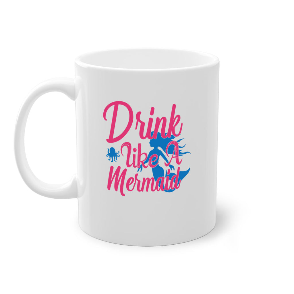 Drink Like A Mermaid 140#- mermaid-Mug / Coffee Cup