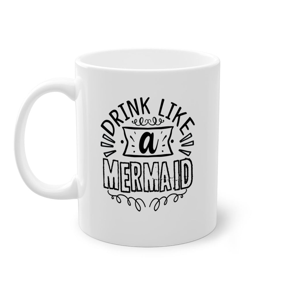 Drink like a mermaid 143#- mermaid-Mug / Coffee Cup