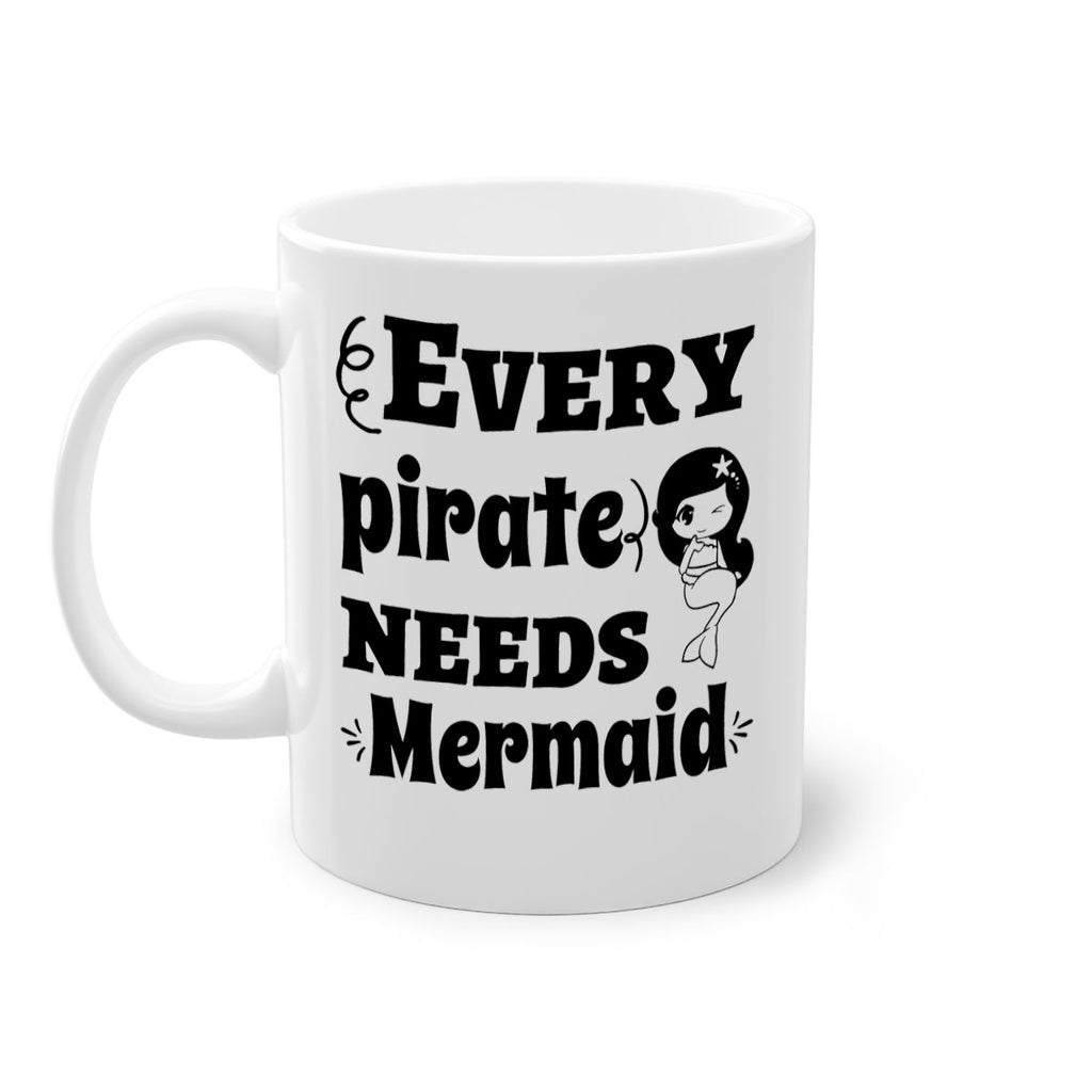 Every pirate needs Mermaid 163#- mermaid-Mug / Coffee Cup