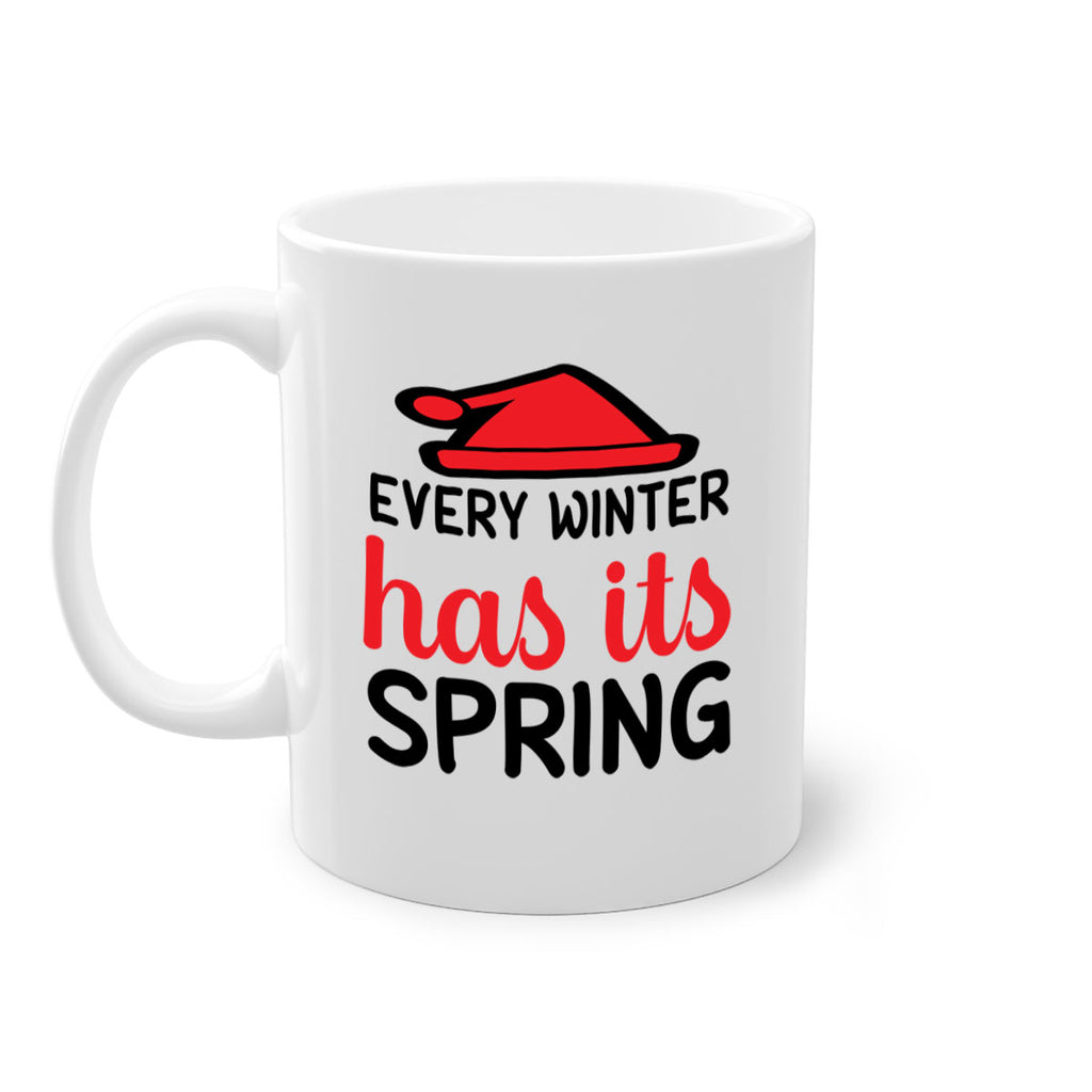 Every winter has its spring 101#- winter-Mug / Coffee Cup