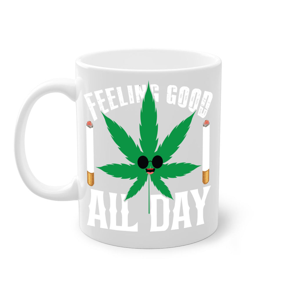 Feeling good all day 81#- marijuana-Mug / Coffee Cup