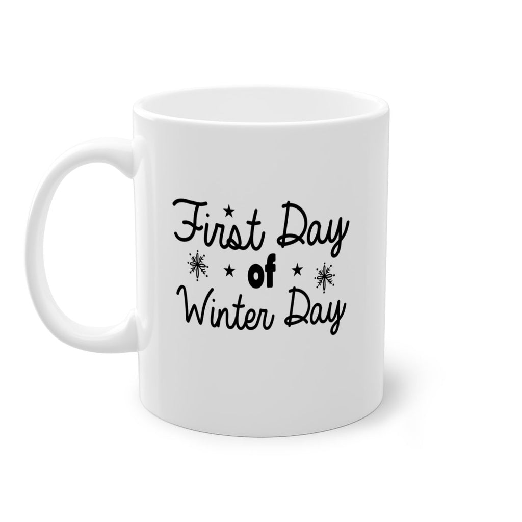First Day of Winter Day106#- winter-Mug / Coffee Cup
