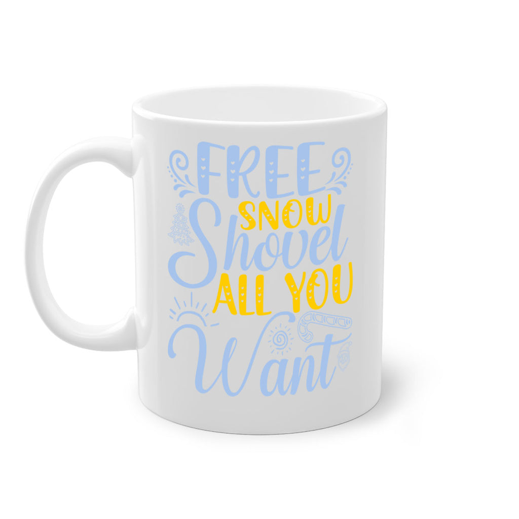 Free snow shovel all you want107#- winter-Mug / Coffee Cup