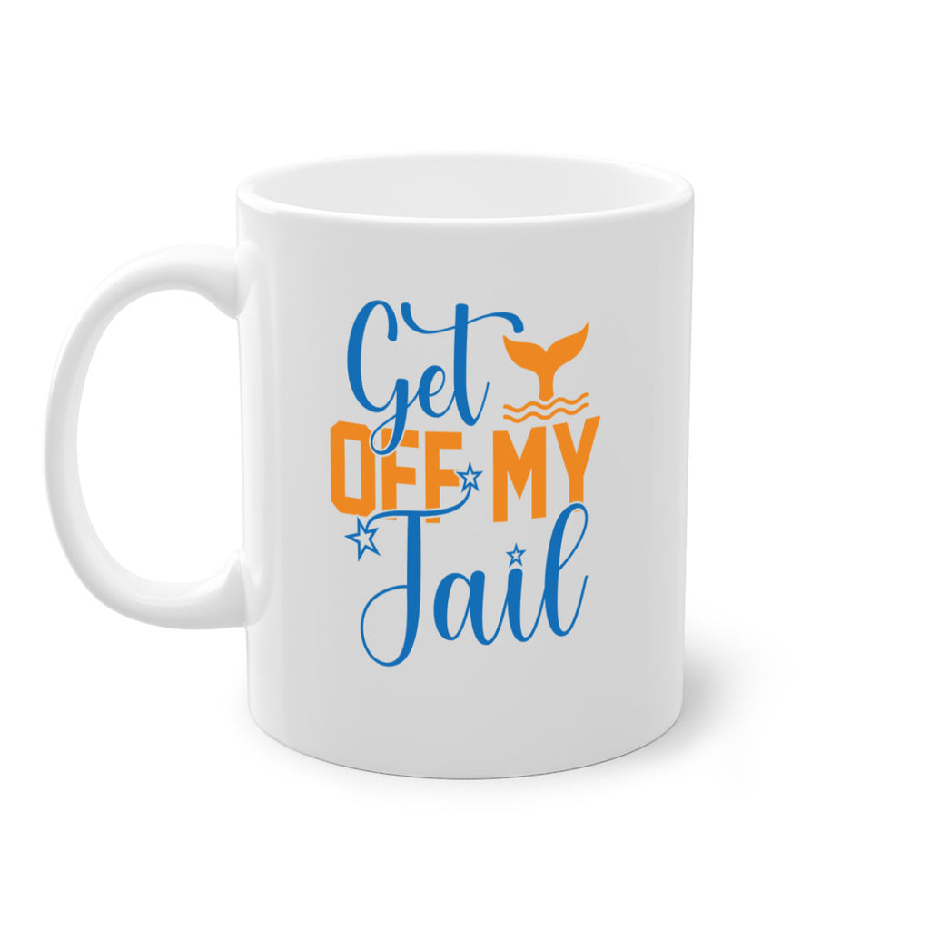 Get off My Tail 168#- mermaid-Mug / Coffee Cup