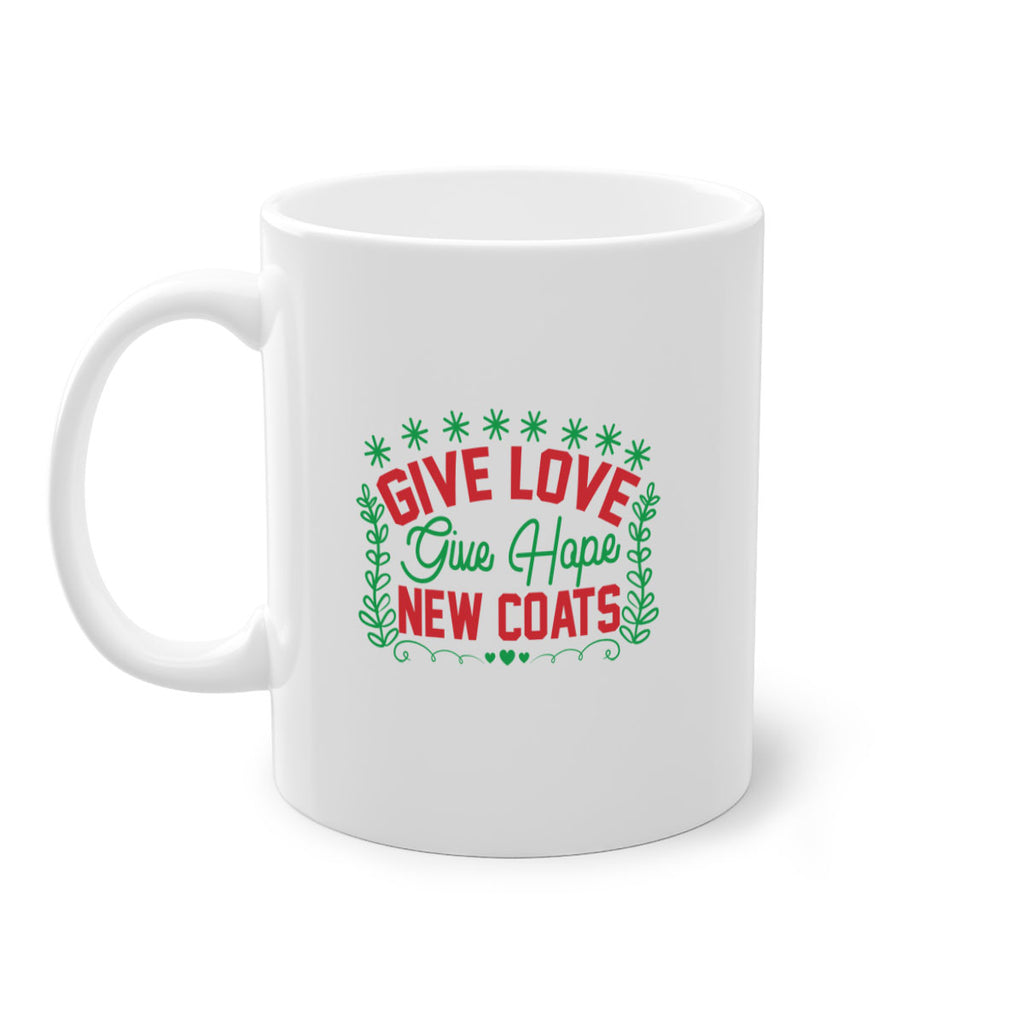 Give Love Give Hope New Coats 117#- winter-Mug / Coffee Cup