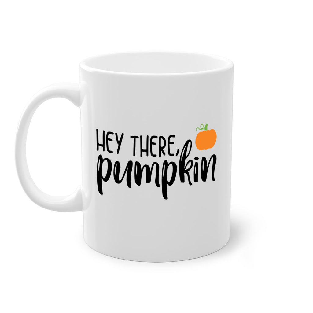 Hey There Pumpkin 308#- fall-Mug / Coffee Cup