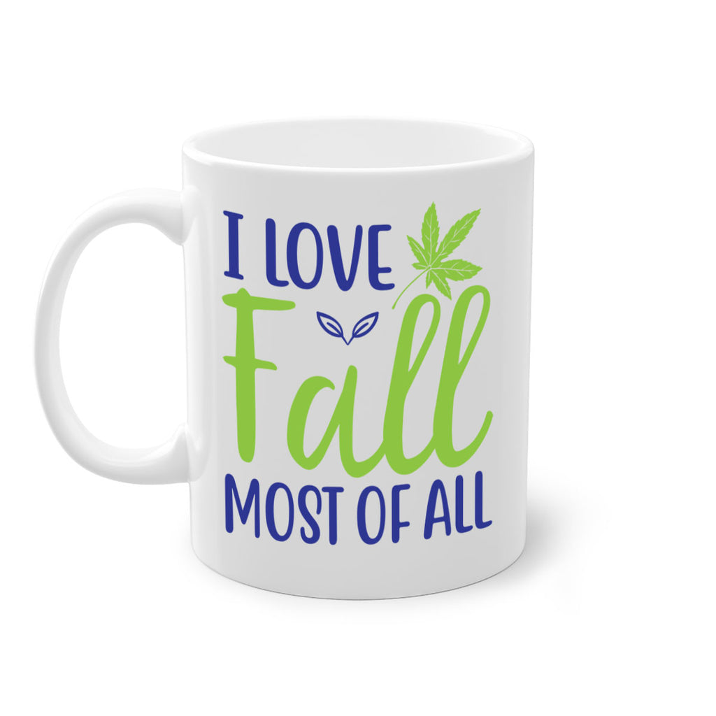 I Love Fall Most of All 329#- fall-Mug / Coffee Cup