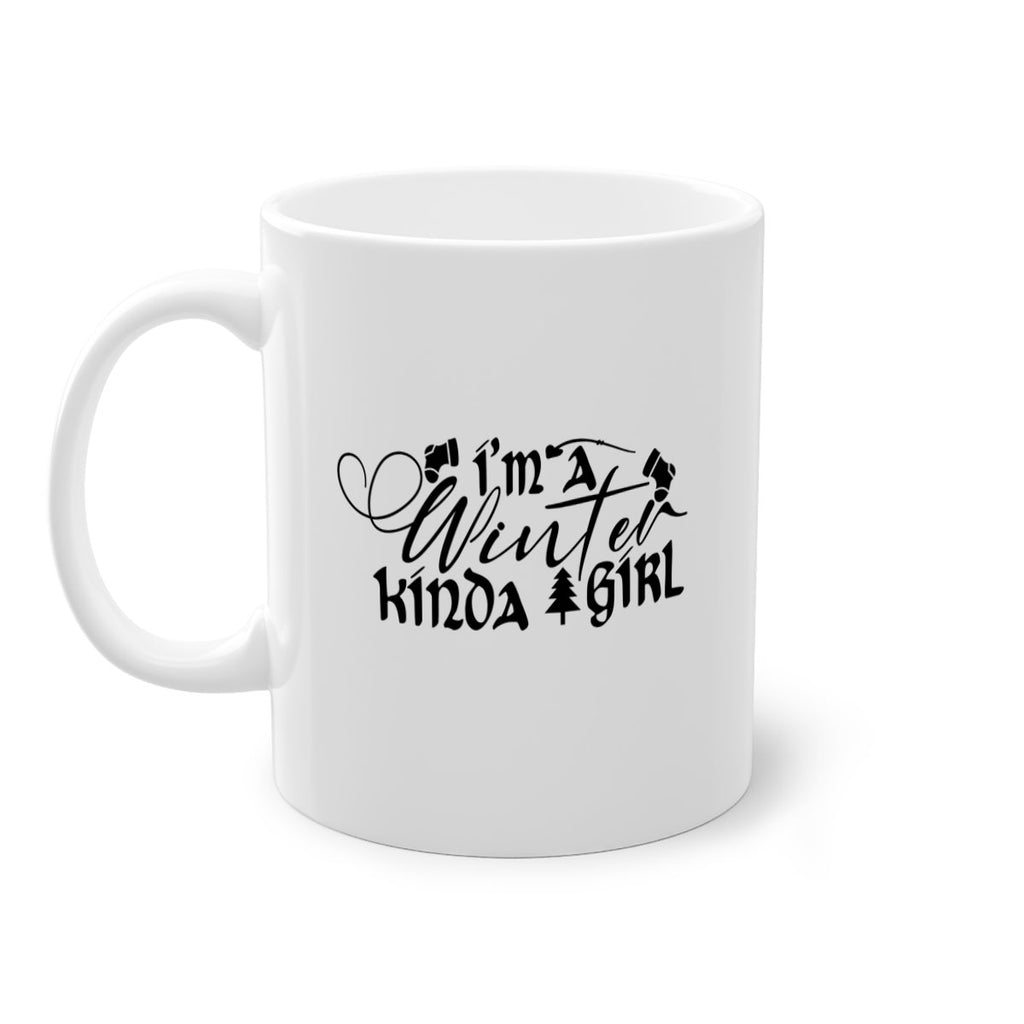 I m A Winter Kinda Girl 230#- winter-Mug / Coffee Cup