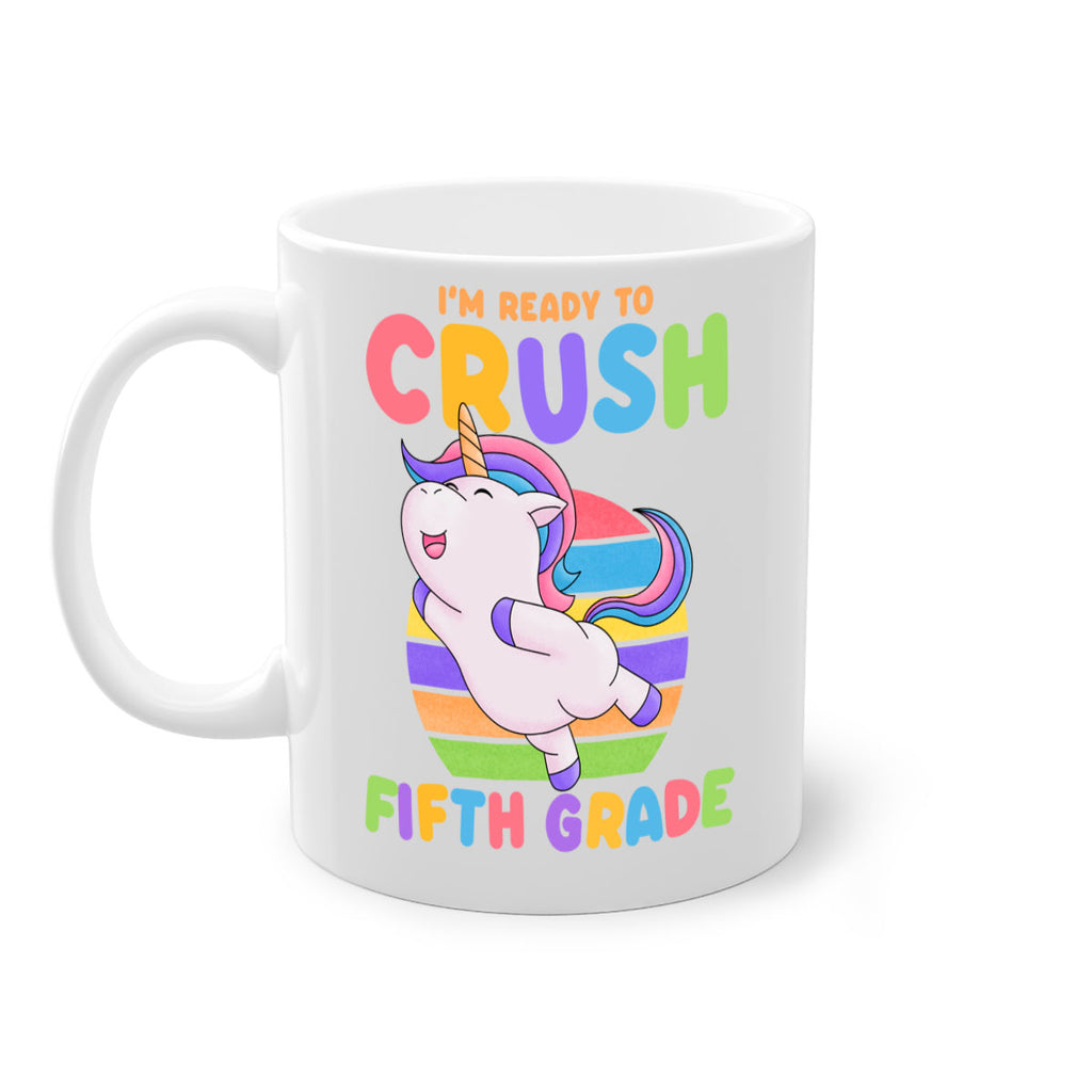 Im Ready to Crush 5th 16#- 5th grade-Mug / Coffee Cup
