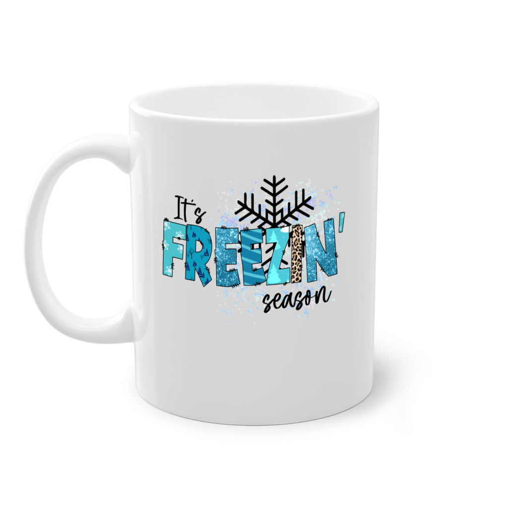 It s freezin season 266#- winter-Mug / Coffee Cup
