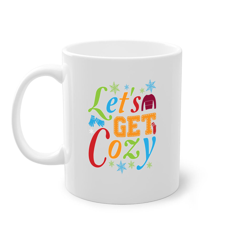 Lets Get Cozy Winter 297#- winter-Mug / Coffee Cup