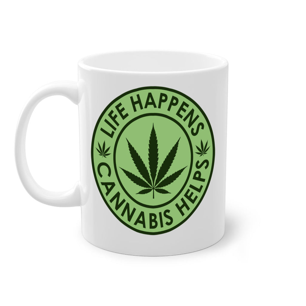 Life Happens Cannabis Helps 184#- marijuana-Mug / Coffee Cup