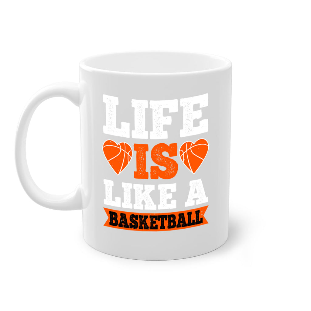 Life is like a basketball 2043#- basketball-Mug / Coffee Cup