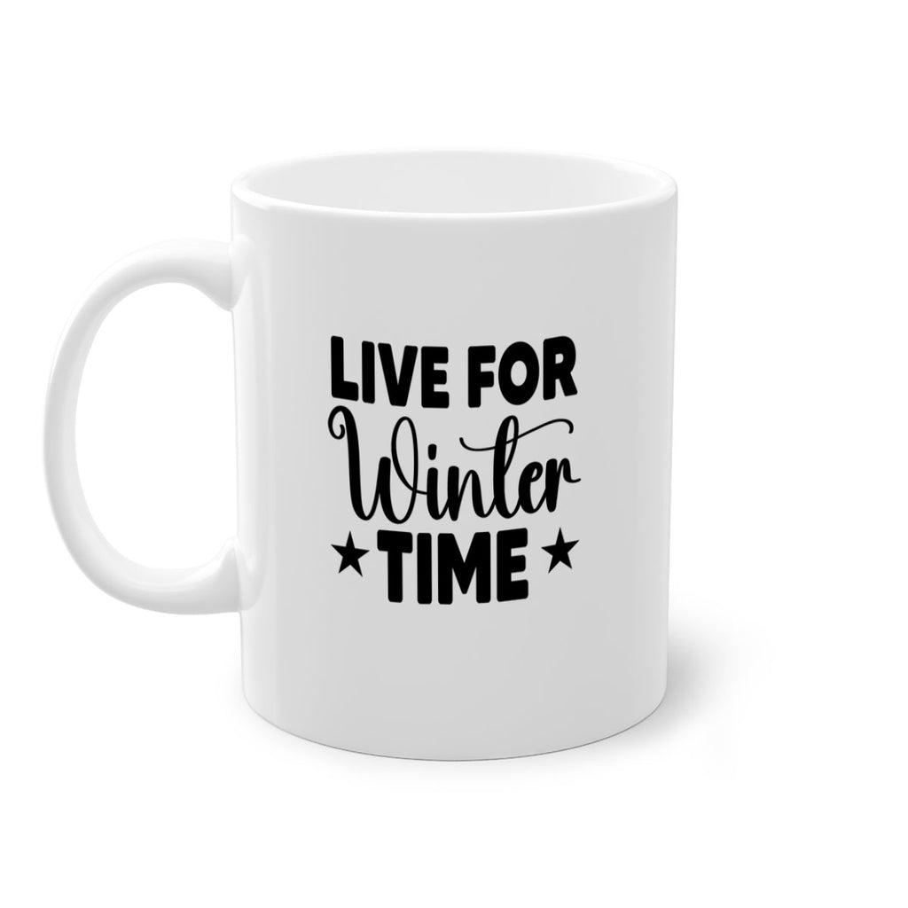 Live for Winter Time 307#- winter-Mug / Coffee Cup