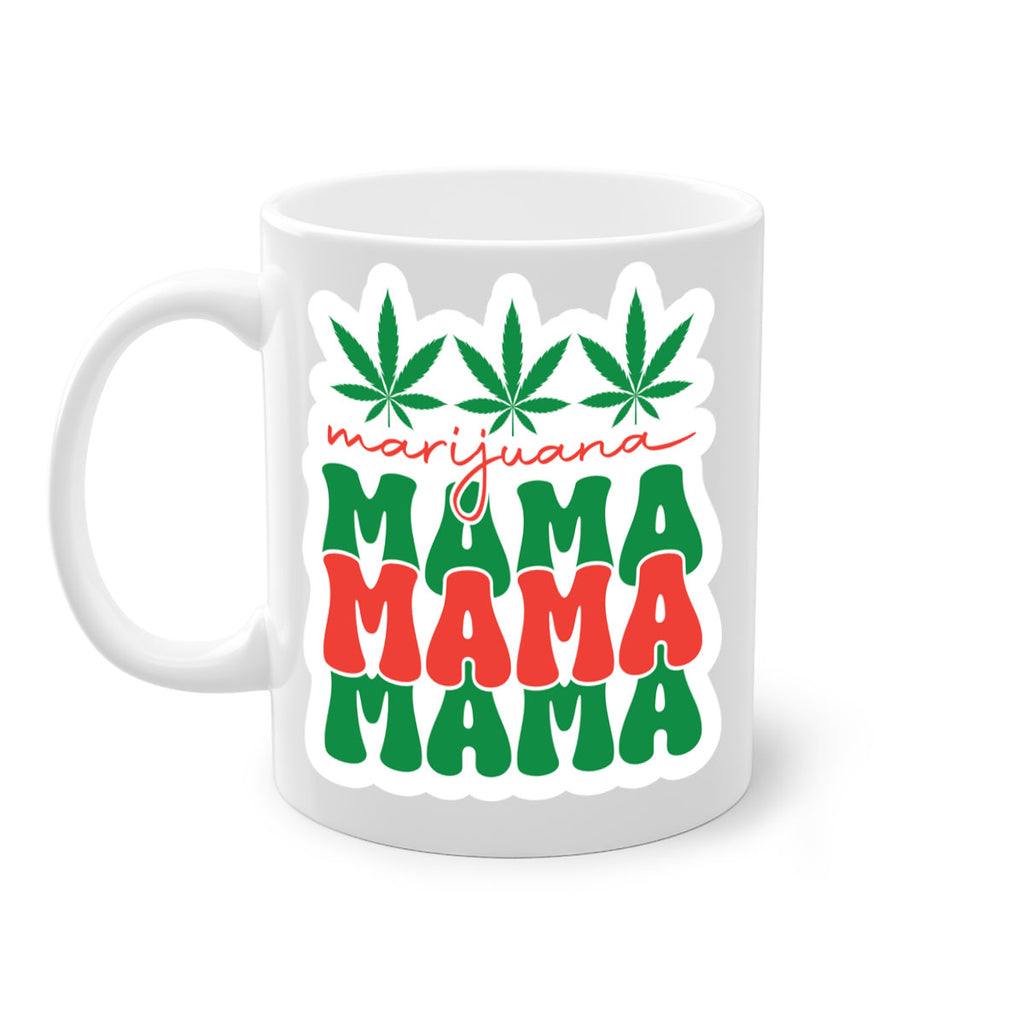 Marijuana Mama 209#- marijuana-Mug / Coffee Cup