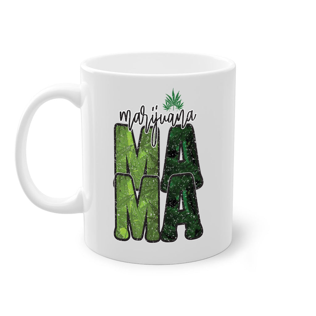 Marijuana Mama Sublimation 205#- marijuana-Mug / Coffee Cup