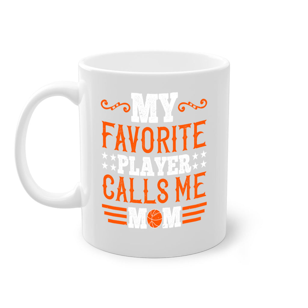 My favorite player calls me mom 1867#- basketball-Mug / Coffee Cup