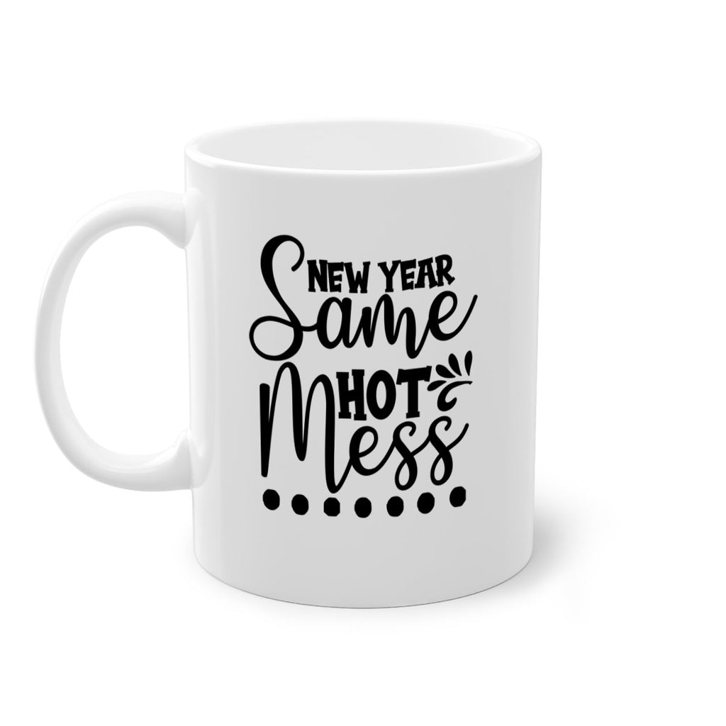 New Year Same Hot Mess 325#- winter-Mug / Coffee Cup