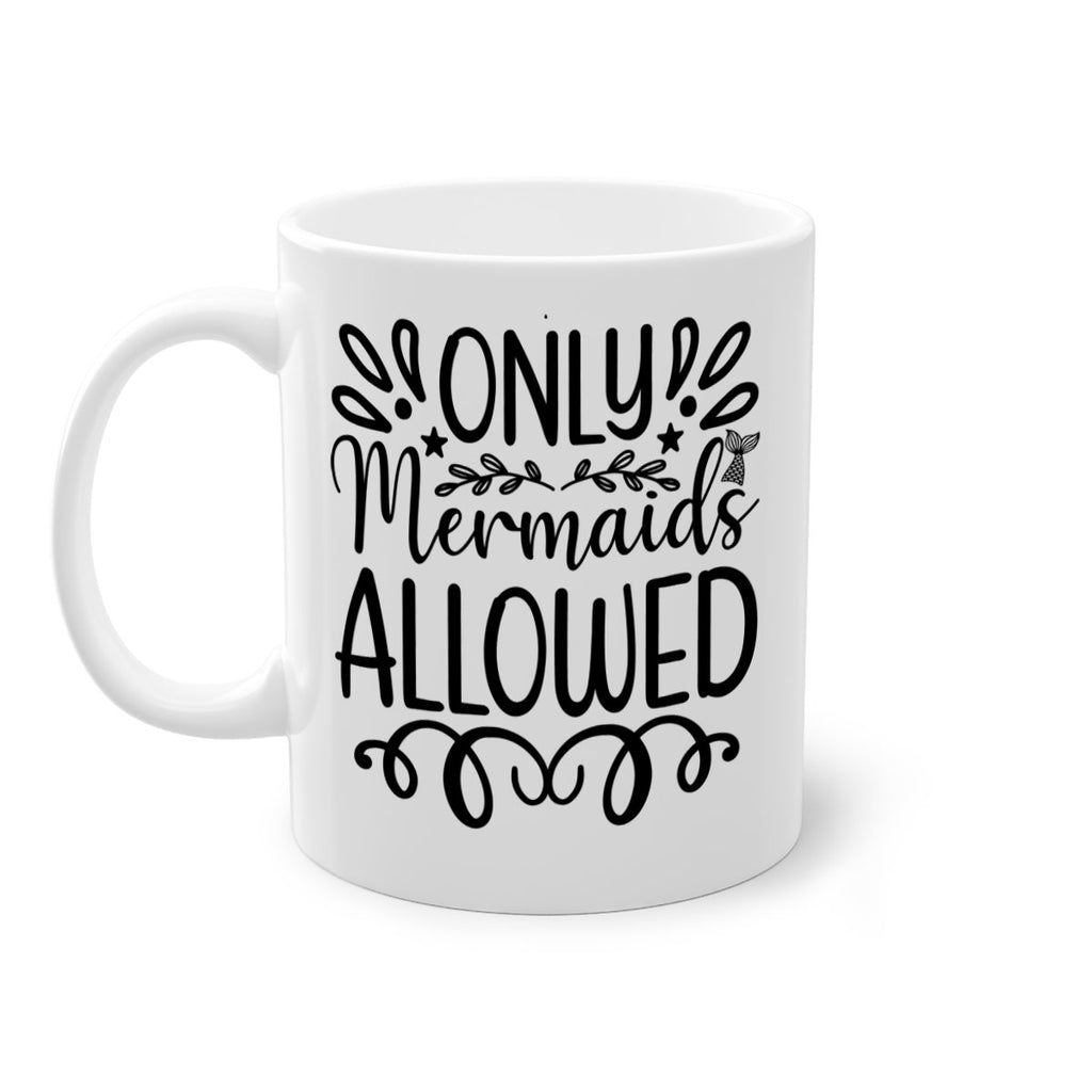 Only Mermaids Allowed 530#- mermaid-Mug / Coffee Cup