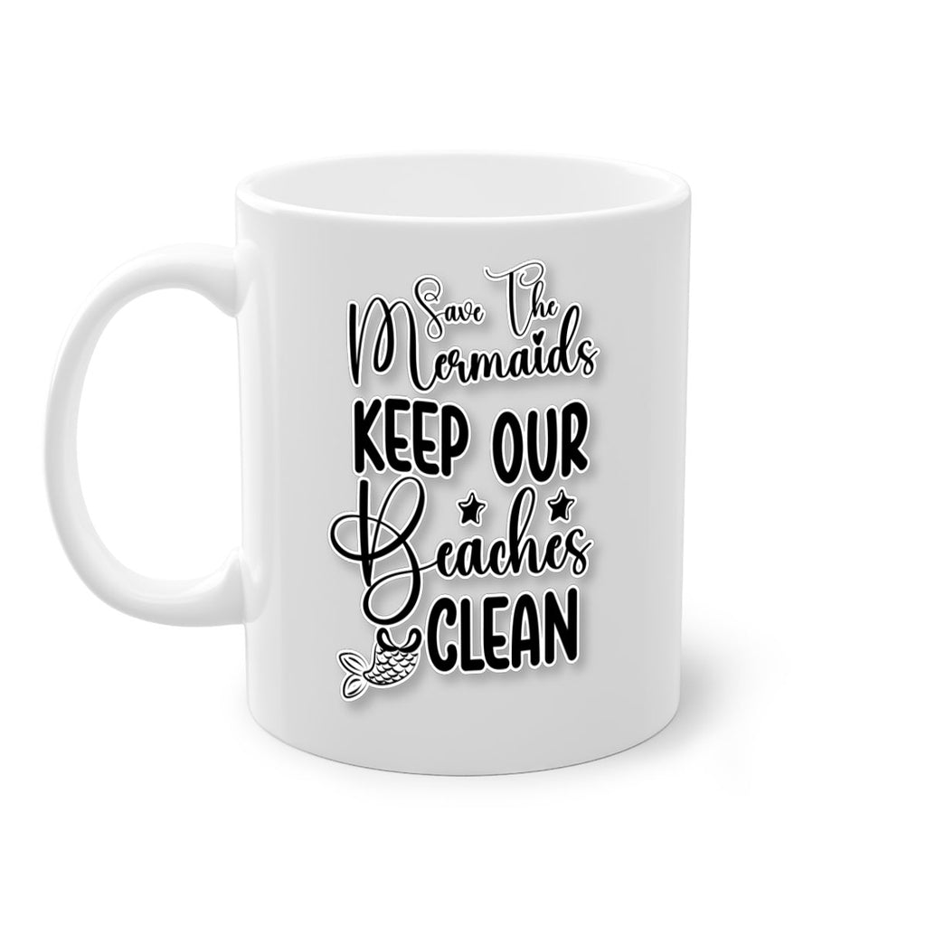 Save The Mermaids Keep Our 576#- mermaid-Mug / Coffee Cup