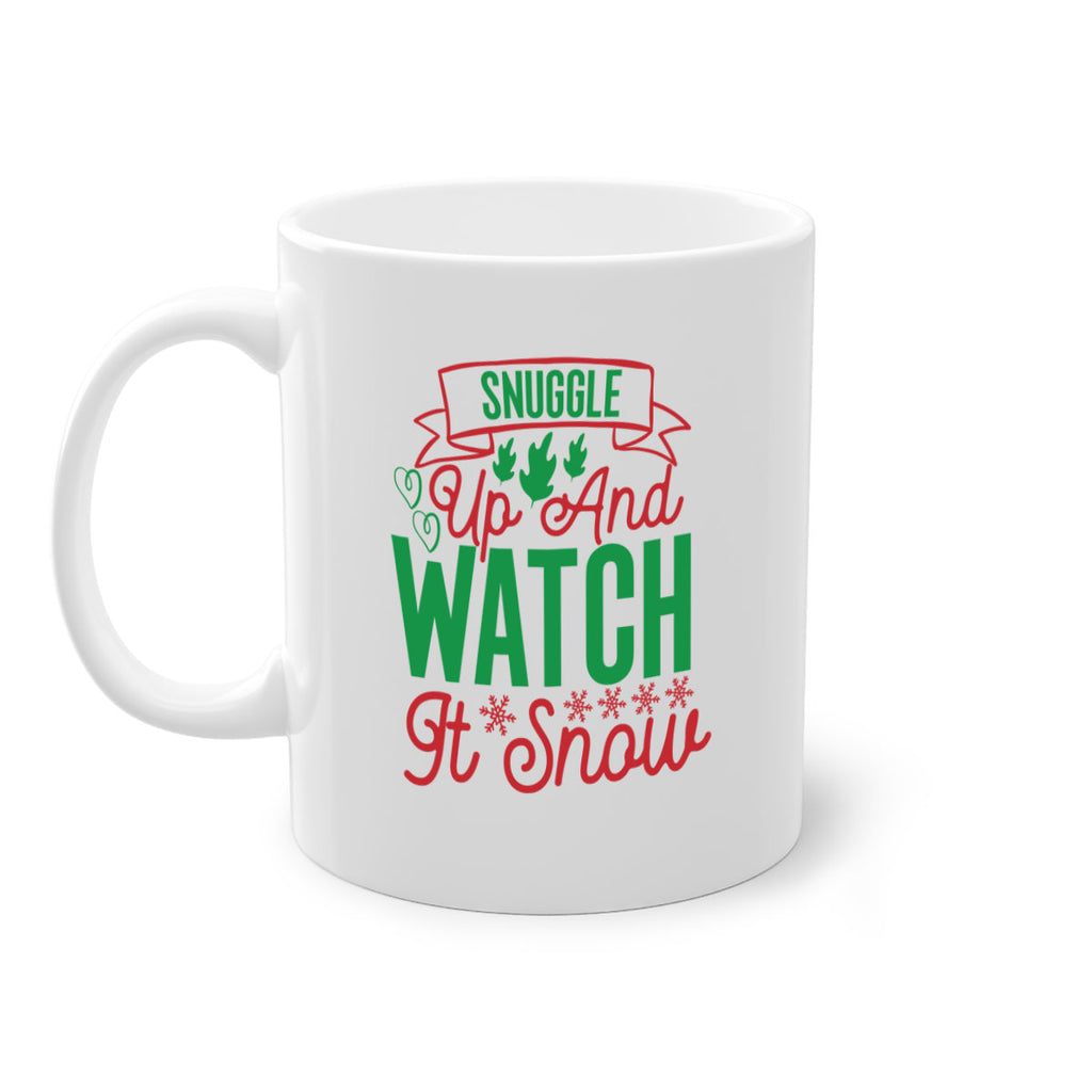 Snuggle Up And Watch It Snow 382#- winter-Mug / Coffee Cup