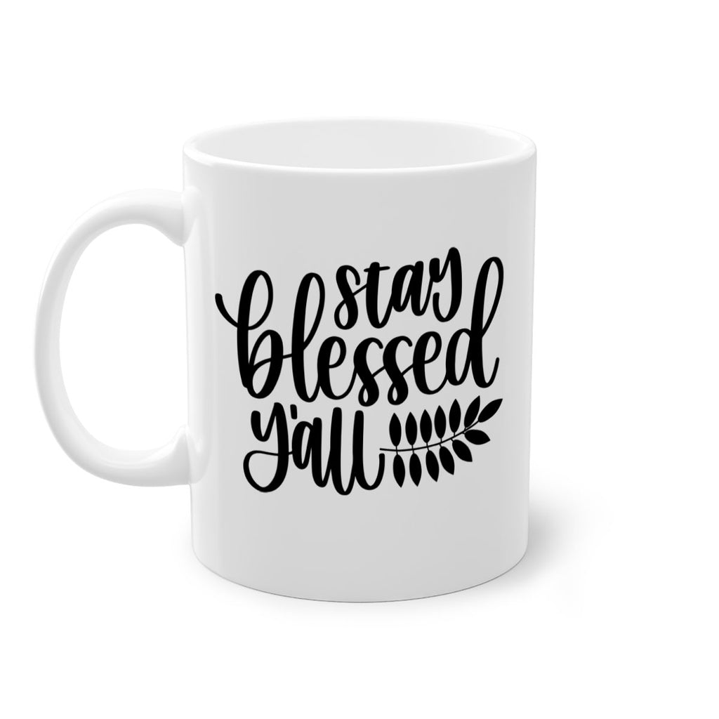 Stay Blessed Yall 508#- fall-Mug / Coffee Cup