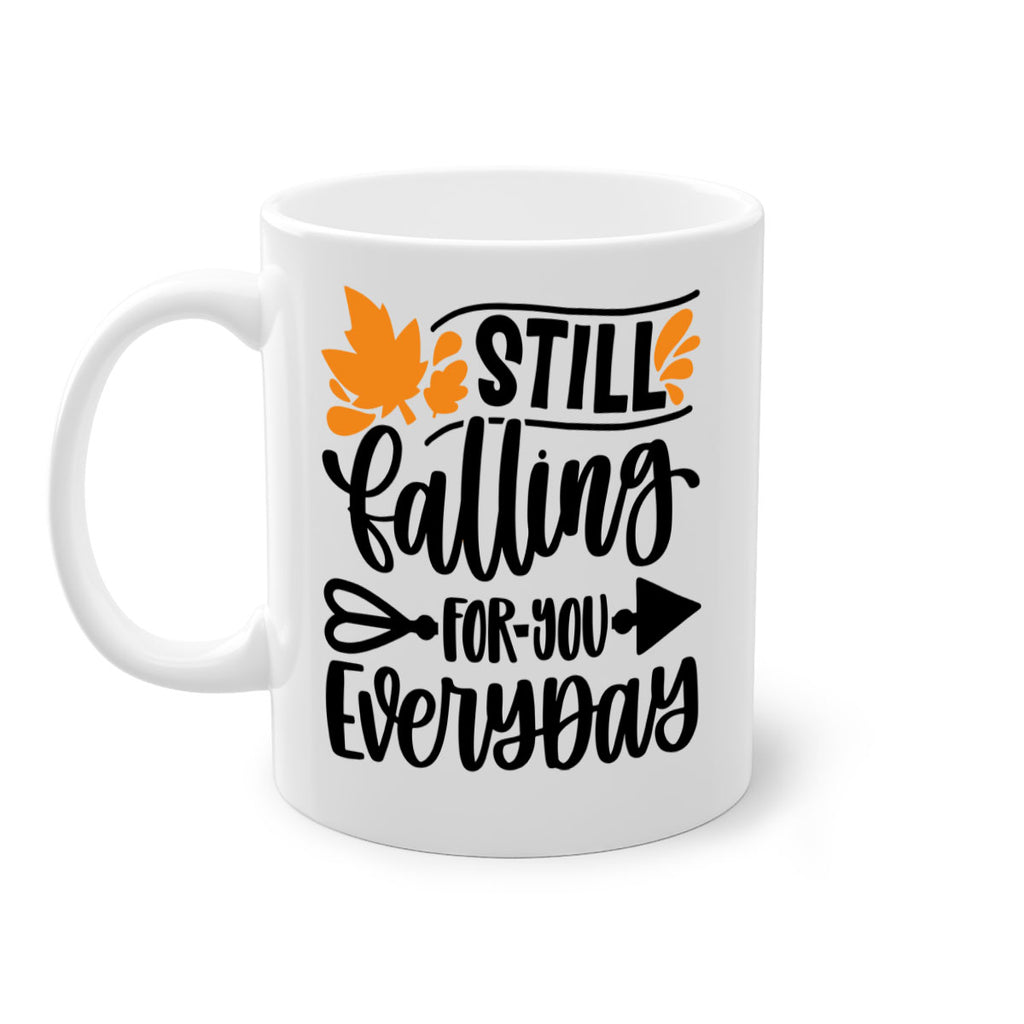 Still Falling For You Everyday 509#- fall-Mug / Coffee Cup