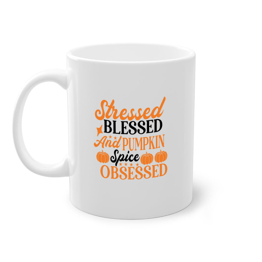 Stressed Blessed And Pumpkin Spice Obsessed 579#- fall-Mug / Coffee Cup