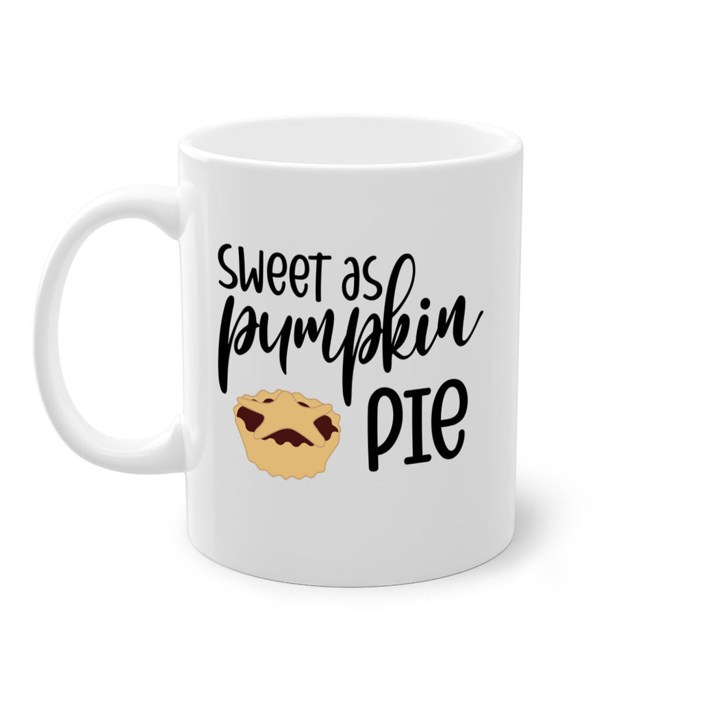 Sweet As Pumpkin Pie 591#- fall-Mug / Coffee Cup