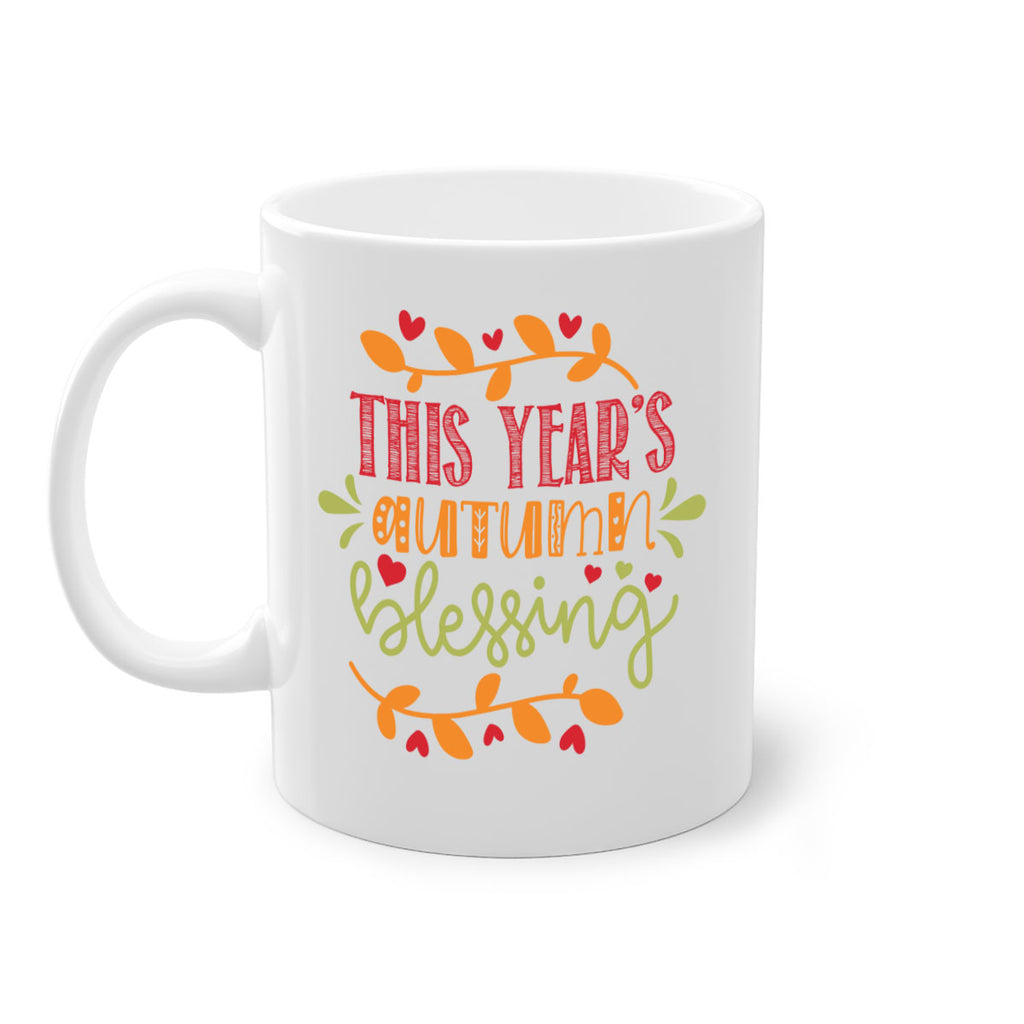This Years Autumn Blessing 615#- fall-Mug / Coffee Cup