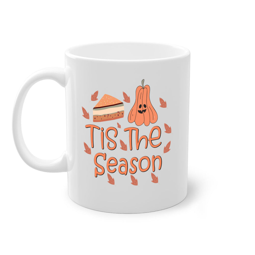 Tis The Season 619#- fall-Mug / Coffee Cup