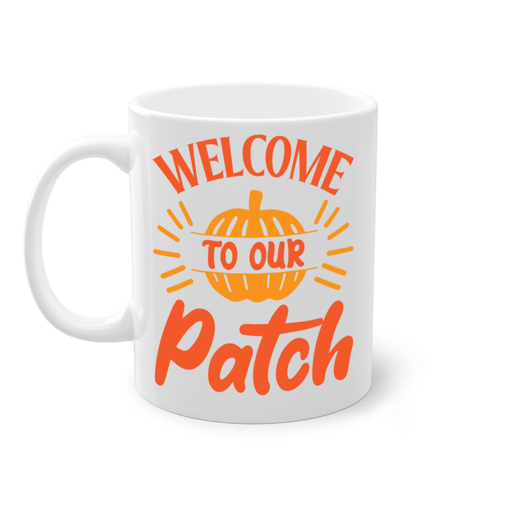 Welcome To Our Patch 631#- fall-Mug / Coffee Cup