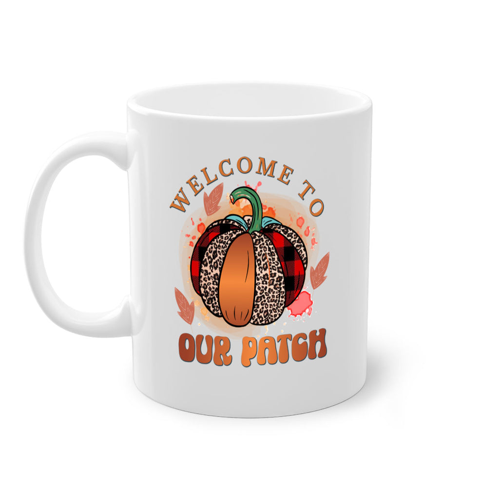Welcome To Our Patch 635#- fall-Mug / Coffee Cup