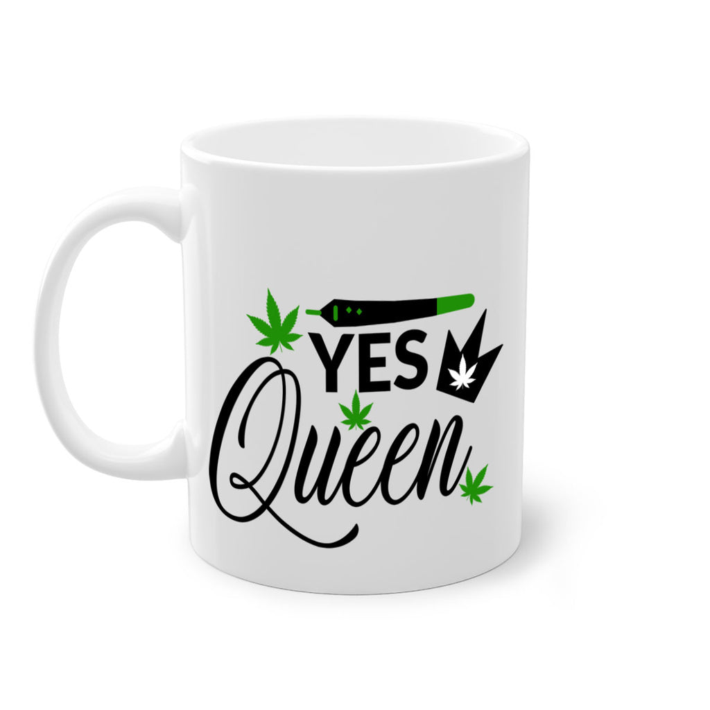 Yes Queen 307#- marijuana-Mug / Coffee Cup