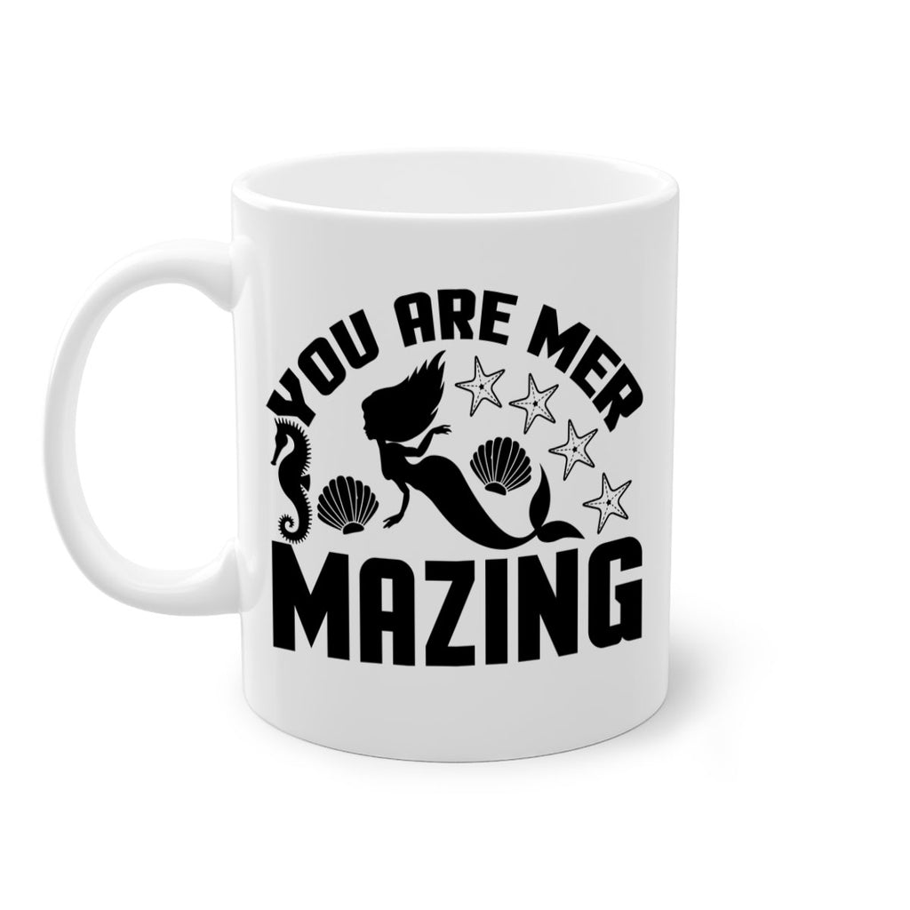 You are mer mazing 685#- mermaid-Mug / Coffee Cup
