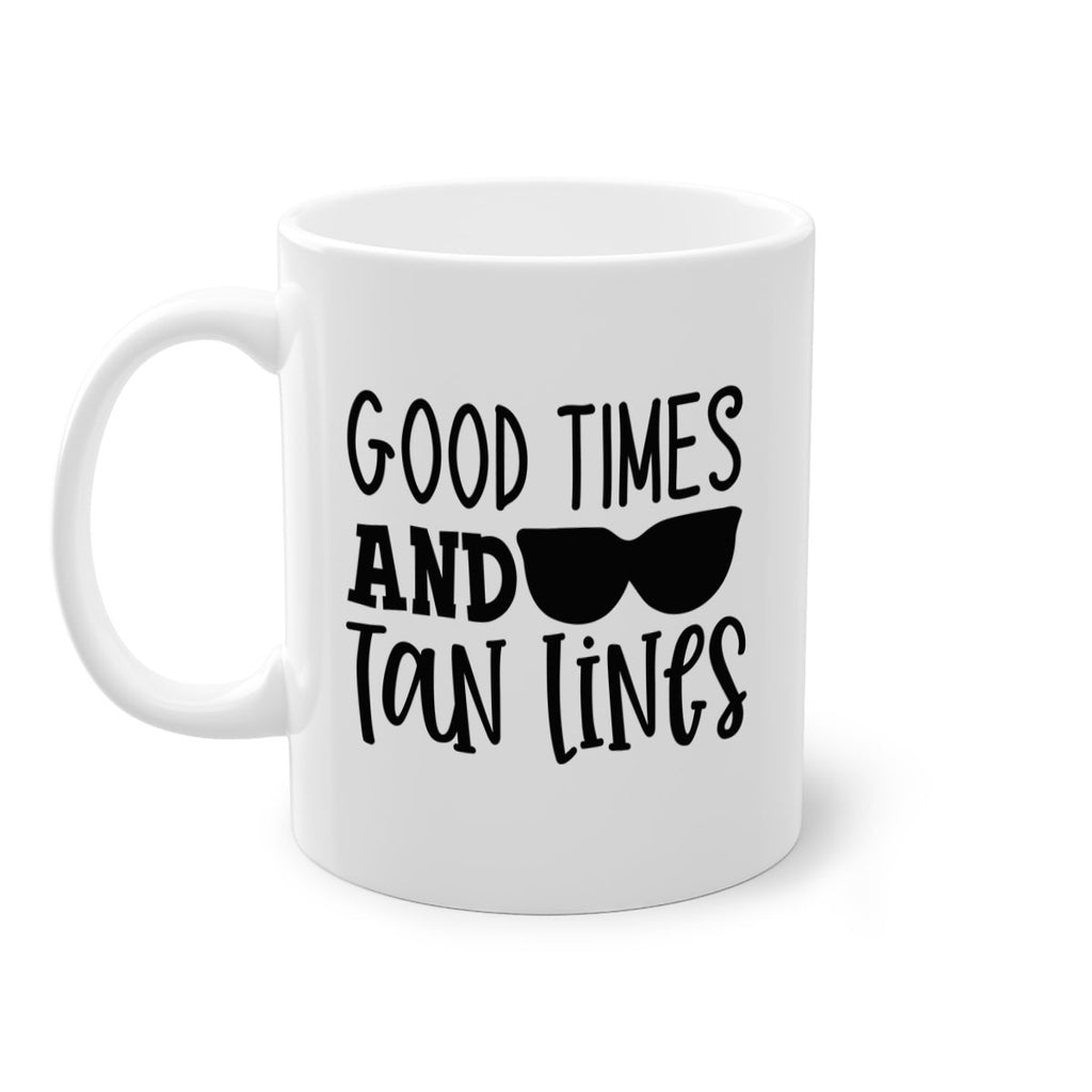 good times and tan lines Style 99#- Summer-Mug / Coffee Cup