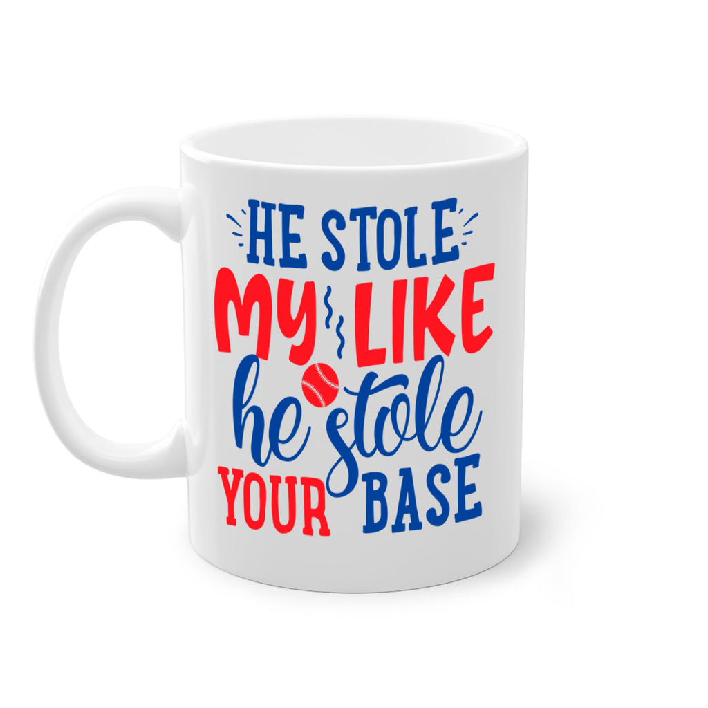 he stole my like he stole your base 2076#- baseball-Mug / Coffee Cup