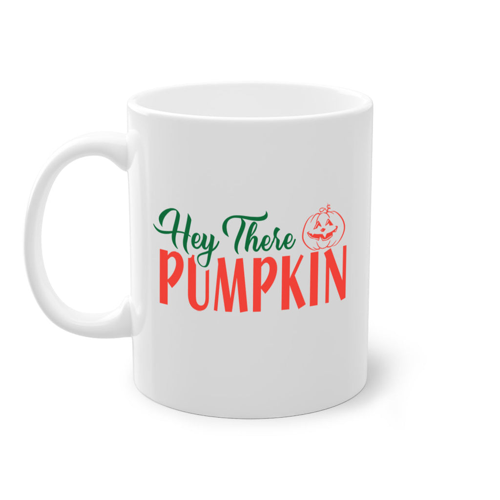 hey there pumpkin 305#- fall-Mug / Coffee Cup