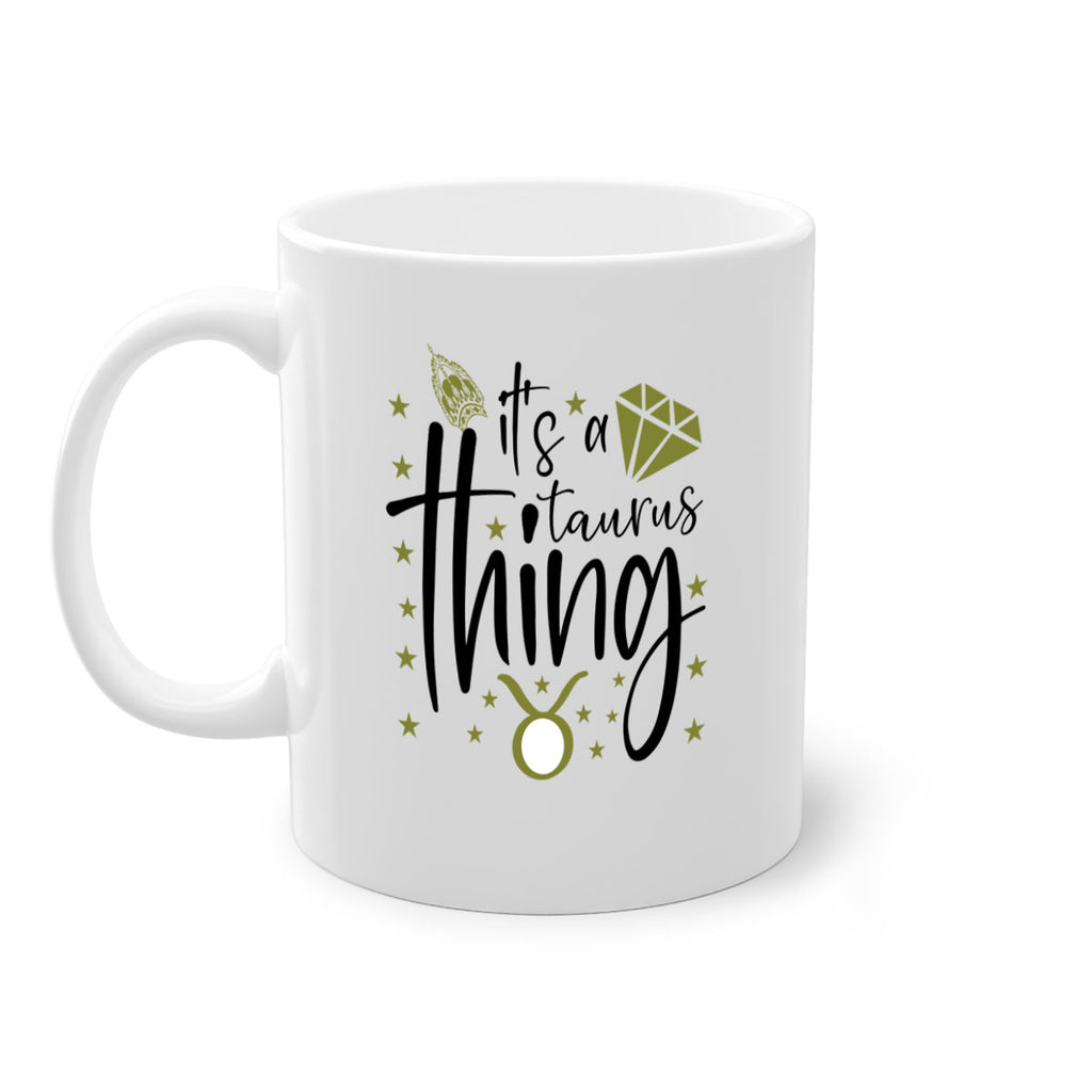 its a Taurus thing 273#- zodiac-Mug / Coffee Cup